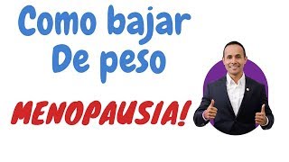 como bajar peso en la menopausia [upl. by Legyn]