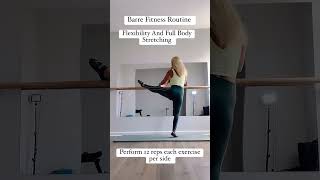 Barre Fitness Stretching Exercises To Increase Muscle And Joint Flexibility [upl. by Germaine]