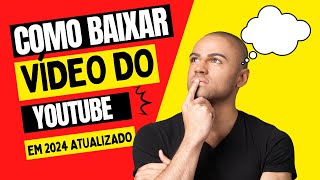 Como Baixar Vídeo do YouTube Online e Grátis  Em 2024  Atualizado  Simples e fácil sem vírus [upl. by Orips312]