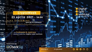 CryptoWeek 11 23 aprile 2021 [upl. by Wetzel]