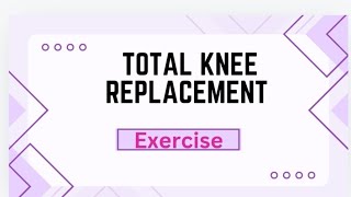 Total Knee Replacement TKR  Exercise protocol [upl. by Iredale]