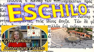 ESCHILO letteratura greca [upl. by Annahael217]