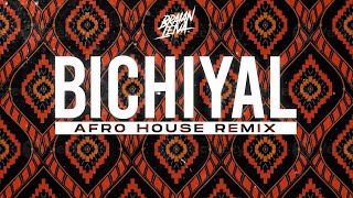 BICHIYAL Afro House Remix  BAD BUNNY  Braian Leiva [upl. by Luttrell]