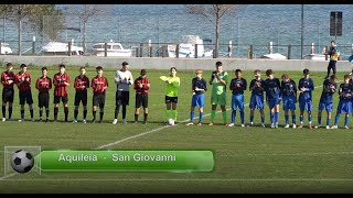 Aquileia  San Giovanni Giovanissimi U15 [upl. by Beuthel998]