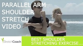 Shoulder Stretches Parallel Arm Shoulder Stretch Video Best Shoulder Stretching Exercises [upl. by Antonina59]