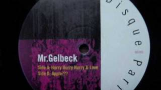 MRGELBECK 「hurry hurry hurry amp love」 mixi  9MA [upl. by Knick]