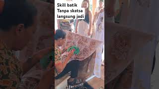 Skill mem batik  tanpa sketsa langsung jadi [upl. by Lansing]