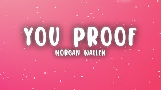 Morgan Wallen  You Proof Lyrics [upl. by Riha]