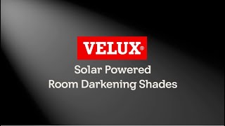 VELUX Solar Powered Room Darkening Shades [upl. by Williamson181]