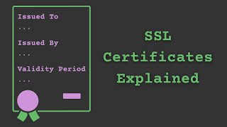 SSL Certificates Explained [upl. by Tyrus]