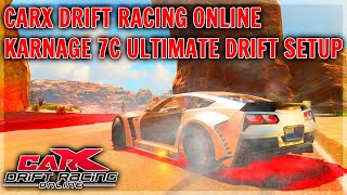 CarX Drift Racing Online  Karnage 7C Ultimate Drift Setup [upl. by Ahsoem]