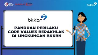 PANDUAN PERILAKU CORE VALUES BERAKHLAK DI LINGKUNGAN BKKBN [upl. by Sad323]