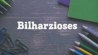 Bilharzioses [upl. by Natanhoj]