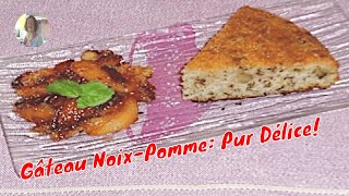 Gâteau NoixPomme Pur Délice [upl. by Yeung]