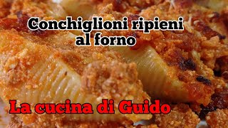 Conchiglioni ripieni al forno un primo eccezionale [upl. by Suitangi]