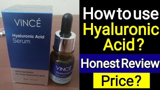 Vince Hyaluronic Acid Serum Review How to use Hyaluronic Serum Benefits of Hyaluronic AcidPrice [upl. by Tima]