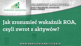 Wskaźnik ROA czyli zwrot z aktywów [upl. by Atlas558]