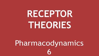 Receptor Theories Pharmacodynamics Part 6  Dr Shikha Parmar [upl. by Oicam]