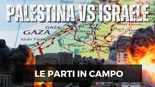 GUERRA Tra ISRAELE e PALESTINA Le PARTI In CAMPO [upl. by Goerke]