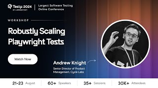 Workshop  Robustly Scaling Playwright Tests  Andrew Knight  Testμ 2024  LambdaTest [upl. by Seavey966]