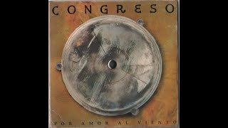 Congreso  Por Amor Al Viento En alta calidad HD Audio [upl. by Iidnarb486]