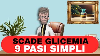 SCADE GLICEMIA IN PASI SIMPLI [upl. by Obbard]