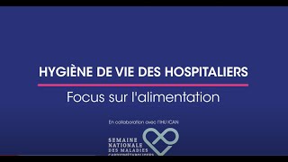 Les réels bienfaits de l’alimentation chez les hospitaliers [upl. by Akihc645]