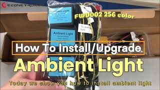 How To Add Ambient Light to the car   EZoneTronics Universal Ambient Light Kit FWD002 256 Color [upl. by Nevin]