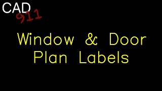 CAD 911 Ep 002 WINDOOR Labels in CA Chief Architect X15 [upl. by Aisac]