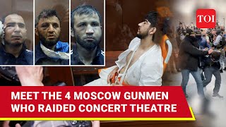 Moscow Terror Gunmen Who Carried Out Crocus City Hall Carnage Charged I Who They Are [upl. by Odine992]