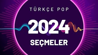 Türkçe Pop Şarkılar  Karışık 2024 [upl. by Palla]