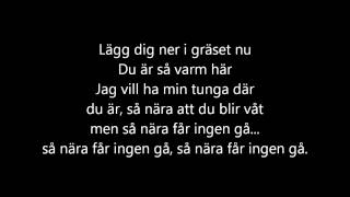 Kent  Kräm så nära får ingen gå lyrics [upl. by Sheena710]