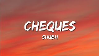 Shubh  Cheques Lyrics shubh cheques lyrics [upl. by Akcirred884]