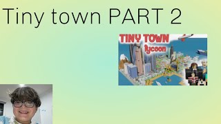 Tiny town part two [upl. by Fenner774]