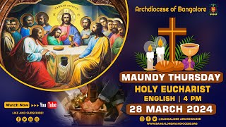 28032024  Maundy Thursday  English Mass  St Francis Xavier Cathedral  Archdiocese of Bangalore [upl. by Hayyikaz451]