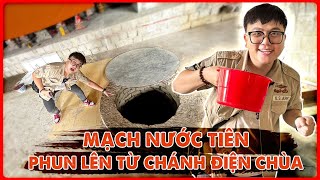 Giếng Thần nước Phun lên giữa Chánh Điện Chùa trị bệnh Tâm Linh [upl. by Jessica944]