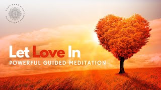 Letting Self Love In Guided Hypnotic Meditation [upl. by Aicxela]