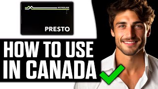 How To Use Presto Card in Canada 2024 [upl. by Giverin]