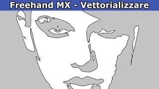 Freehand MX  Vettorializzare una immagine A mano o automatico [upl. by Leciram45]