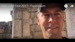 Holy Land Tour 2017  Capernaum [upl. by Atinreb]