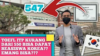 BEASISWA KOREA DENGAN TOEFL ITP KURANG DARI 550 EMANG BISA YA [upl. by Ecaidnac]