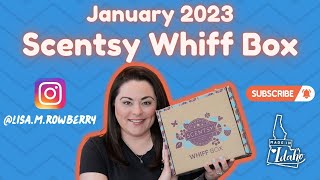 January 2023 Scentsy Whiff Box [upl. by Pat729]