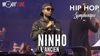 NINHO  quotLAncienquot Hip Hop Symphonique 4 [upl. by Akirahs]