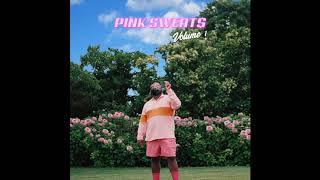 Pink Sweat  Volume 1 Full EP [upl. by Eliath]