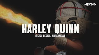 Fuerza Regida amp Marshmello  HARLEY QUINN Letra [upl. by Eidnalem]