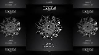 Lampé  Change It Original Mix [upl. by Aihtebat]