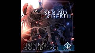 Sen no Kiseki III OST Second Volume  OneWay to the Netherworld [upl. by Gerardo15]