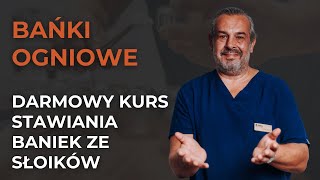 Bańki ogniowe darmowy kurs stawiania baniek ze słoików [upl. by Esnohpla]