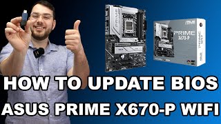 How to Update BIOS on ASUS Prime X670P WIFI [upl. by Ynohtnad325]