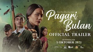 PAGARI BULAN  OFFICIAL TRAILER  DIPAWAGAM 5 OKTOBER 2023 [upl. by Jay369]